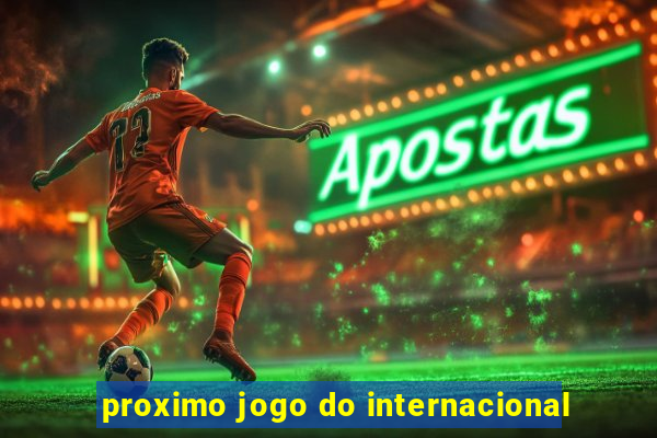 proximo jogo do internacional